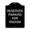 Signmission Designer Series-Reserved Parking For Pastor Black & Silver, 24" x 18", BS-1824-9761 A-DES-BS-1824-9761 - alternate 1